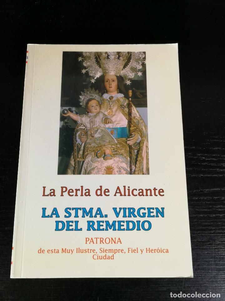 Gebrauchte B&uuml;cher: Alicante - La perla de Alicante la stma. Viergen del Remedio patrona de Alicante