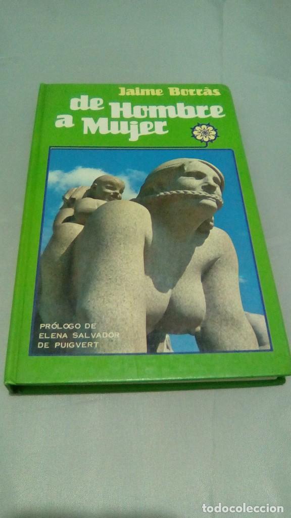 Libros de segunda mano: DE HOMBRE A MUJER.- JAIME BORRAS - Foto 1