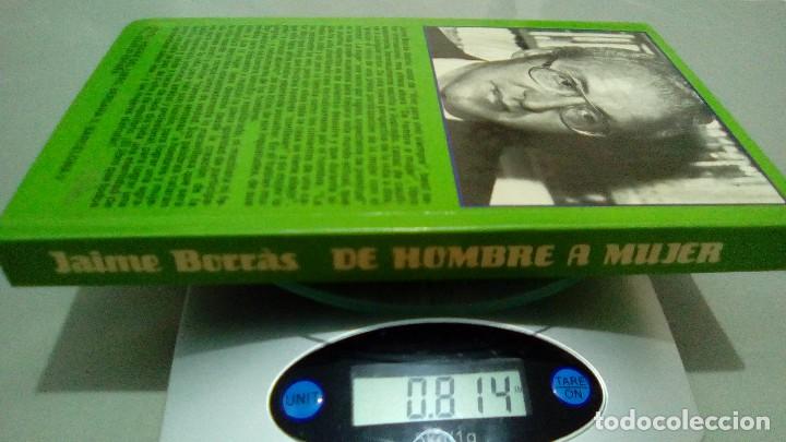 Libros de segunda mano: DE HOMBRE A MUJER.- JAIME BORRAS - Foto 6