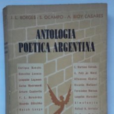 Libros de segunda mano: ANTOLOGÍA POÉTICA ARGENTINA JORGE LUIS BORGES - SILVINA OCAMPO - ADOLFO BIOY CASARES FIRMADO DEDICA. Lote 129672387