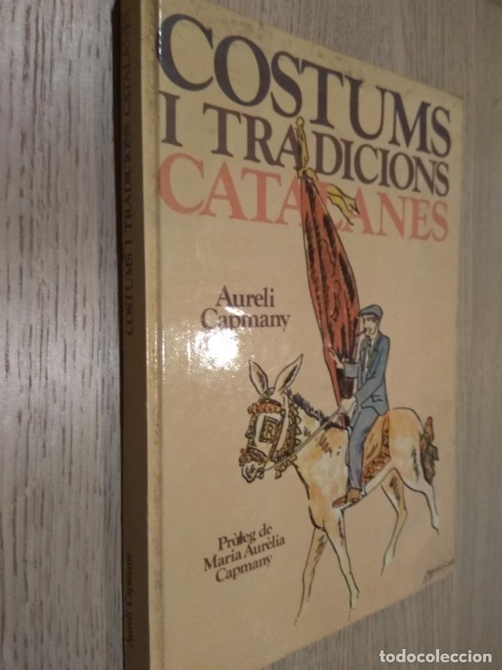 Libros de segunda mano: COSTUMS I TRADICIONS CATALANES - AURELI CAPMANY - 1982 - Foto 1