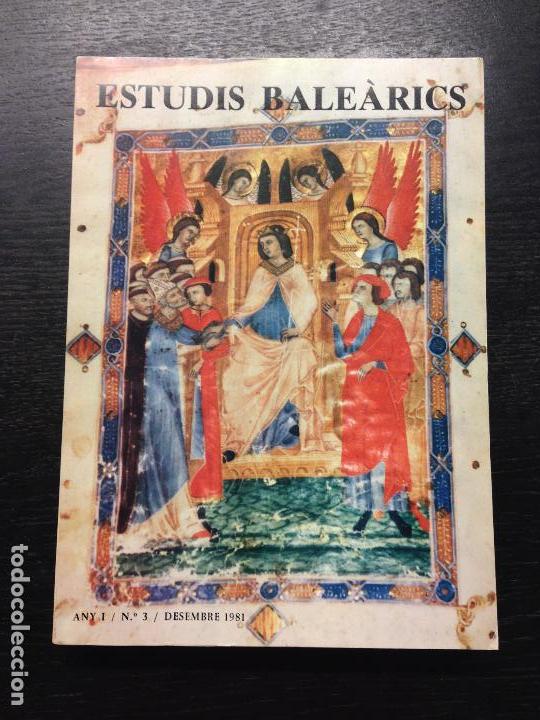 Libros de segunda mano: ESTUDIS BALEARICS, ANY I, N. 3, DESEMBRE 1981