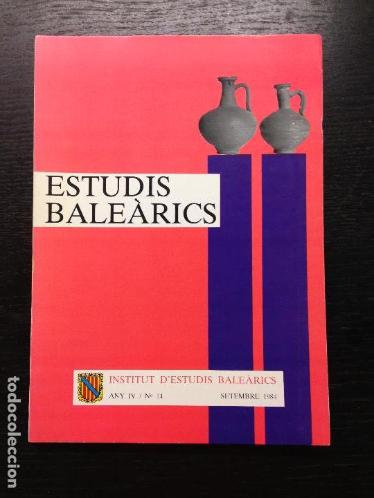 Libros de segunda mano: ESTUDIS BALEARICS, ANY IV, N. 14, SETEMBRE 1984