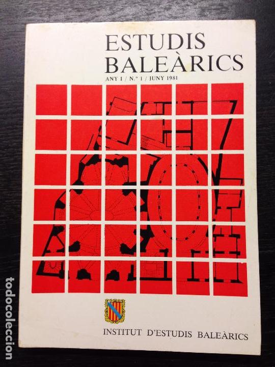 Libros de segunda mano: ESTUDIS BALEARICS, ANY I, N. 1, JUNY 1981 - Foto 1
