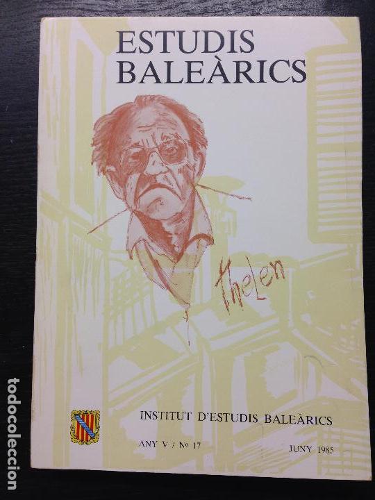 Libros de segunda mano: ESTUDIS BALEARICS, ANY V, N. 17, JUNY 1985 - Foto 1