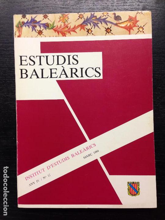 Gebrauchte B&uuml;cher: ESTUDIS BALEARICS, ANY IV, N. 12, MAR&Ccedil; 1984, THALASOCRACIA, SISTEMA JURIDICO MENORQUIN, HISTORIA LIT