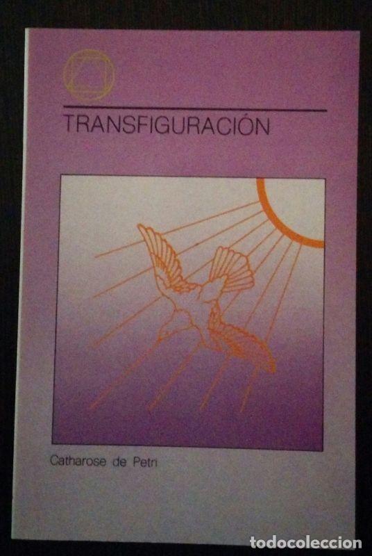 Libros de segunda mano: TRANSFIGURACI&Oacute;N / Petri, Catharose de - Foto 1