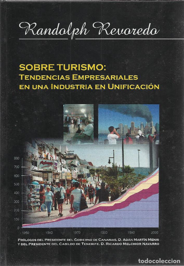 Libri di seconda mano: Randolph Revoredo-Sobre turismo:la reestruturaci&oacute;n sectorial, cambios y tendencias empresariales...
