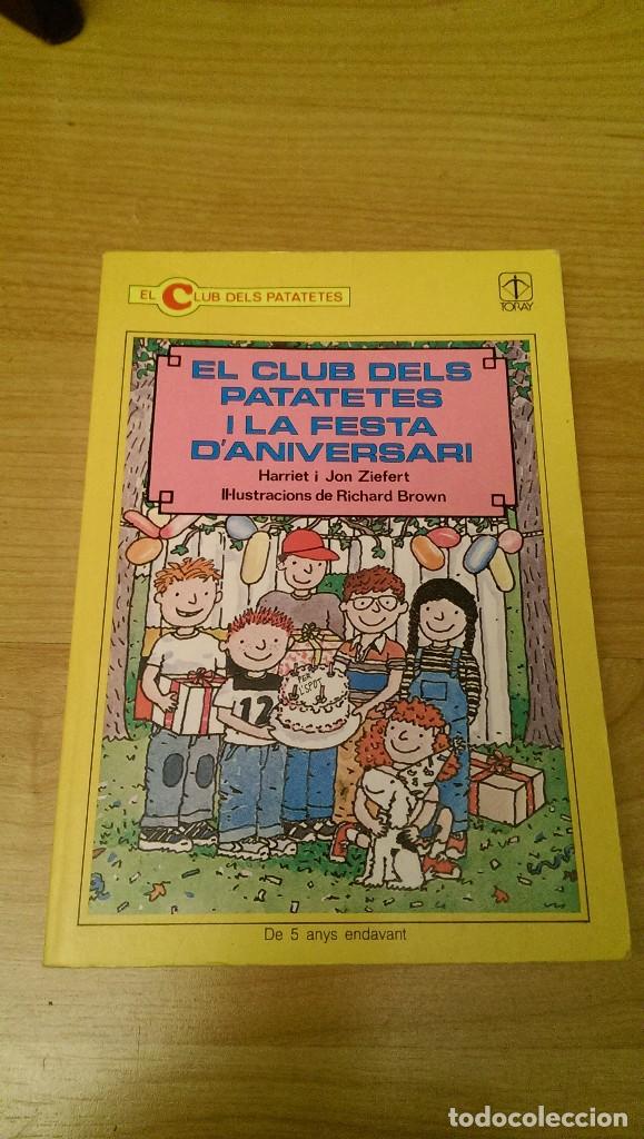 Libri di seconda mano: EL CLUB DELS PATATETES I LA FESTA D'ANIVERSARI. HARRIETI JON ZEFERT. EDICIONES TORAY