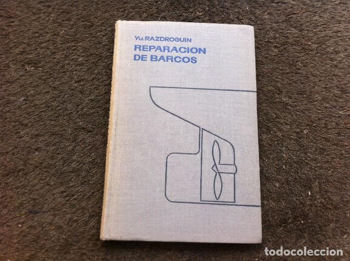 Libros de segunda mano: YU. RAZDROGUIN.  REPARACI&Oacute;N DE BARCOS.  Ed. MIR, 1967 - Foto 1