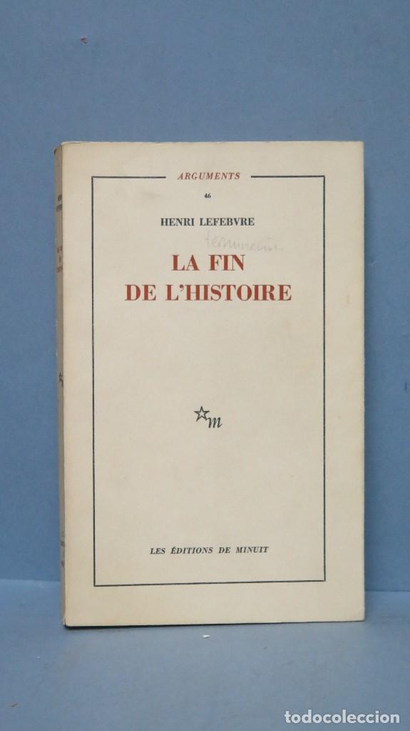 Libros de segunda mano: La fin de l&acute;histoire. Henri Lefebvre - Foto 1