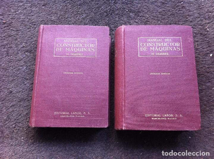 Libros de segunda mano: H. DUBBEL.  MANUAL DEL CONSTRUCTOR DE M&Aacute;QUINAS (2 TOMOS). Ed. LABOR, 1945 - Foto 1