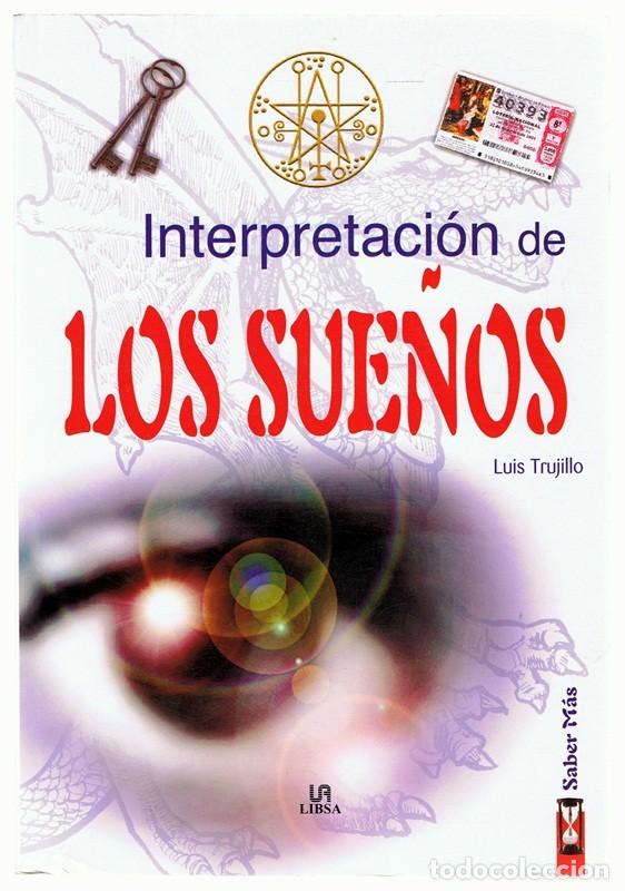 Libros de segunda mano: INTERPRETACI&Oacute;N DE LOS SUE&Ntilde;OS  LUIS TRUJILLO - Foto 1