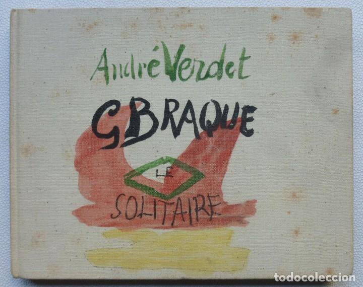 Libros de segunda mano: GEORGES BRAQUE LE SOLITAIRE -  Andre Verdet - Foto 1