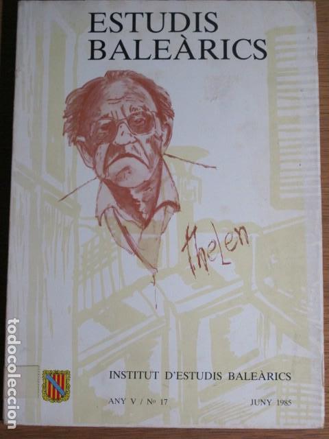 Libros de segunda mano: Estudis Bale&agrave;rics. Any V, n&ordm; 17. 1985 - Foto 1