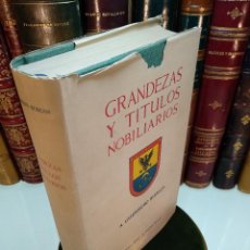 Libros de segunda mano: GRANDEZAS Y TÍTULOS NOBILIARIOS - A, GUERRERO BURGOS - FIRMADO Y DEDICADO - MADRID - 1954 -