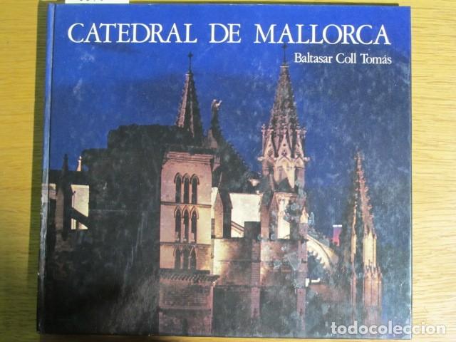 Libros de segunda mano: Catedral de Mallorca, Baltasar Coll, 1977. - Foto 1