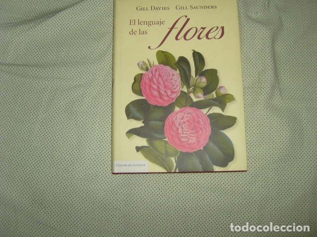 Libros de segunda mano: EL LENGUAJE DE LAS FLORES . GILL DAVIES Y GILL SAUNDERS - Foto 1