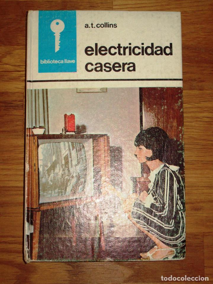 Libros de segunda mano: COLLINS, A.T. Electricidad casera (Biblioteca Llave) - Foto 1