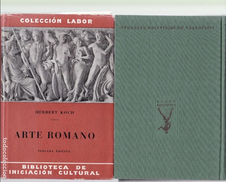 Libros de segunda mano: ARTE ROMANO - HERBERT KOCH - EDITORIAL LABOR 1946 / ILUSTRADO - Foto 1