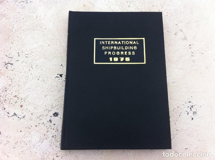 Libros de segunda mano: INTERNATIONAL SHIPBUILDING PROGRESS 1975. SHIPBUILDING AND MARINE ENGINEERING MONTHLY. - Foto 1