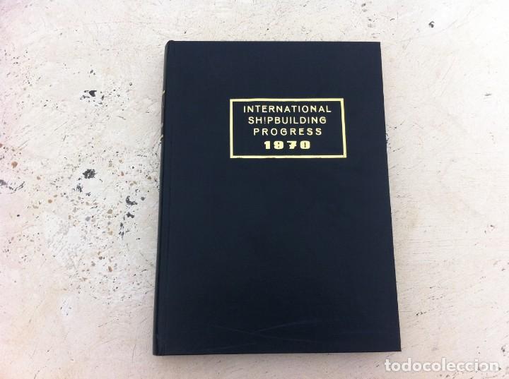 Libros de segunda mano: INTERNATIONAL SHIPBUILDING PROGRESS 1970. SHIPBUILDING AND MARINE ENGINEERING MONTHLY. - Foto 1