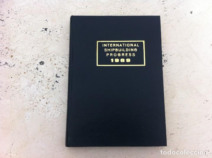 Libros de segunda mano: INTERNATIONAL SHIPBUILDING PROGRESS 1969. SHIPBUILDING AND MARINE ENGINEERING MONTHLY. - Foto 1