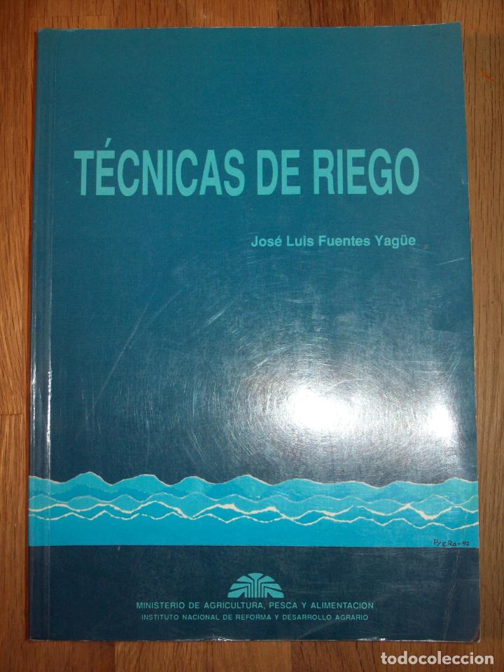 Libros de segunda mano: FUENTES YAG&Uuml;E, Jos&eacute; Luis. T&eacute;cnicas de riego - Foto 1