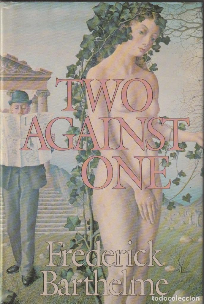 Libros de segunda mano: Two against one de Frederick BARTHELME - Foto 1