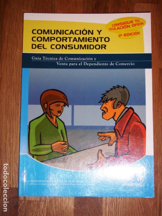 Second hand books: M&Iacute;GUEZ P&Eacute;REZ, M&oacute;nica. Comunicaci&oacute;n y comportamiento del consumidor : t&eacute;cnicas de comunicaci&oacute;n y vent