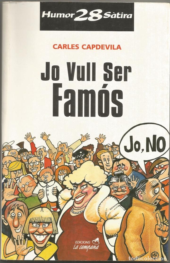 Libros de segunda mano: Jo vull ser fam&oacute;s &ndash; Carles Capdevila Plandiura - Foto 1