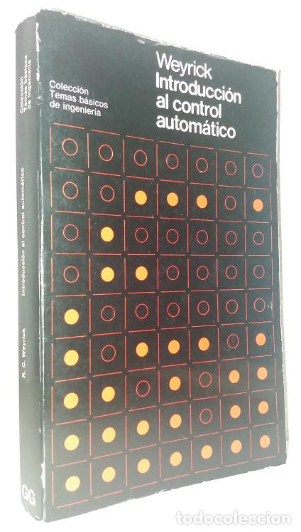 Libros de segunda mano: Weyrick, Robert: Introducci&oacute;n al control autom&aacute;tico (Gustavo Gili) (lb) - Foto 1