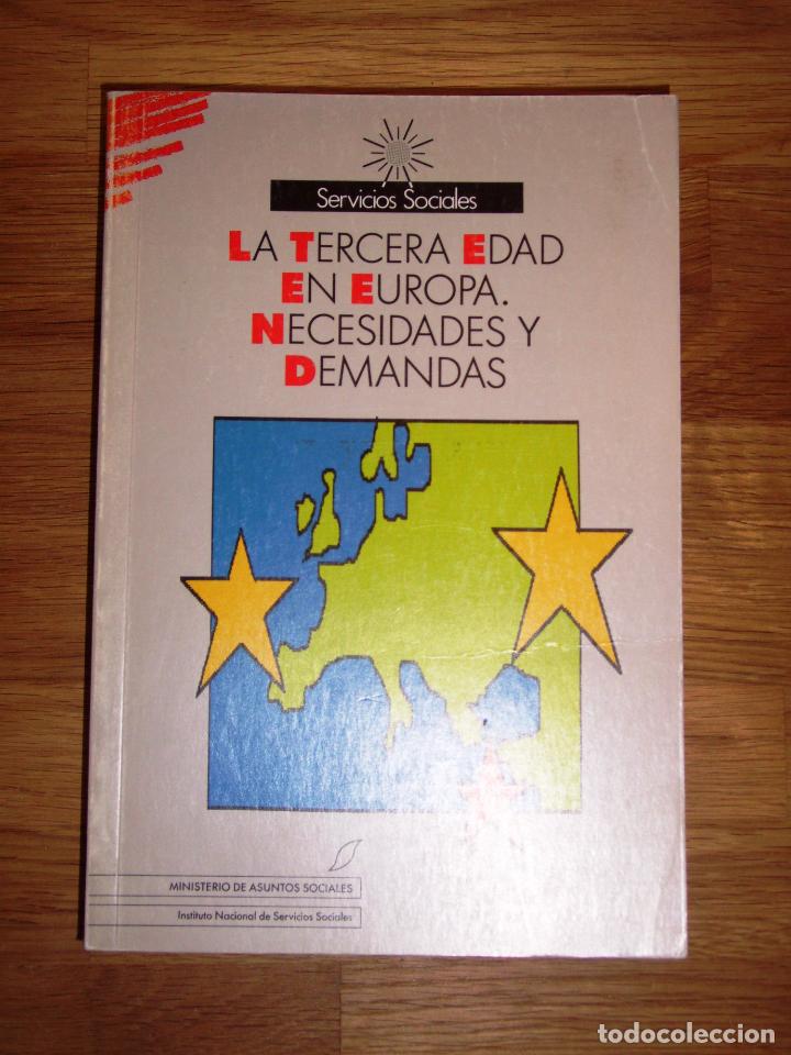 Second hand books: LA TERCERA EDAD EN EUROPA : Necesidades y demandas (Servicios Sociales ; 10)