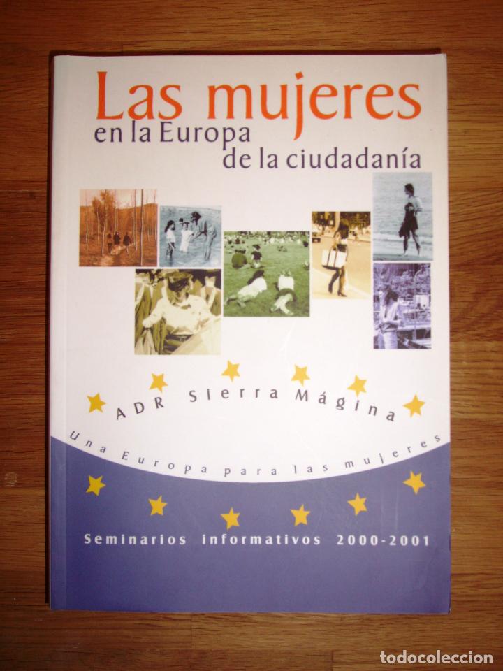 Gebrauchte B&uuml;cher: Las MUJERES en la Europa de la ciudadan&iacute;a : una Europa para las mujeres : Seminarios informativos...