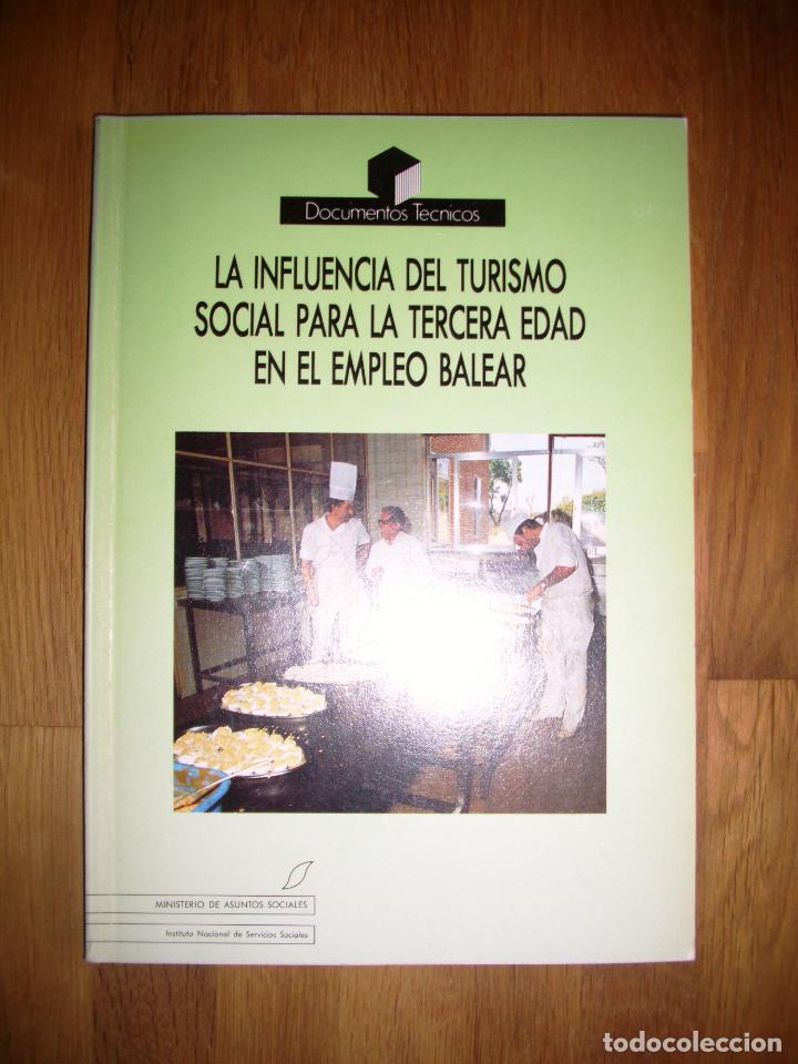 Second hand books: VILLALOBOS CABRERA, Fernando. La influencia del turismo social para la tercera edad en el empleo bal