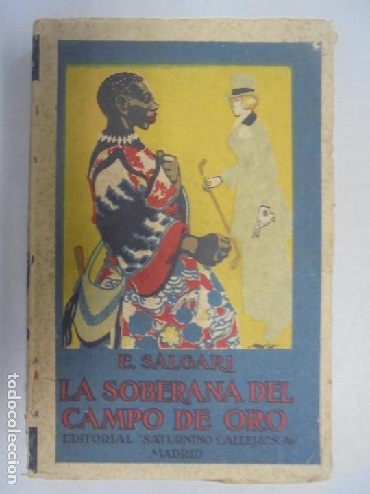 Libros de segunda mano: EMILIO SALGARI. LA SOBERANA DEL CAMPO DE ORO. VERSI&Oacute;N CASTELLANA. MADRID. - Foto 1