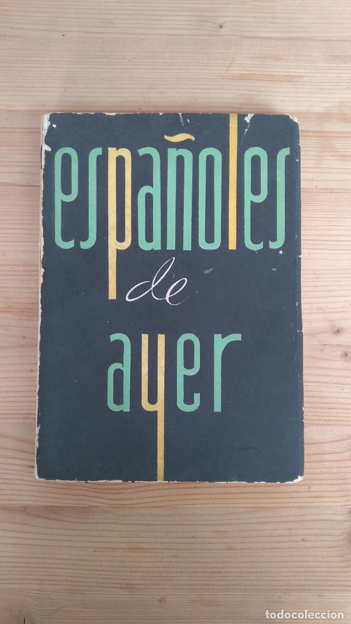 Libros de segunda mano: Espa&ntilde;oles de ayer - Foto 1