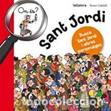 Libros de segunda mano: On &eacute;s Sant Jordi? Roser Calafell - Foto 1