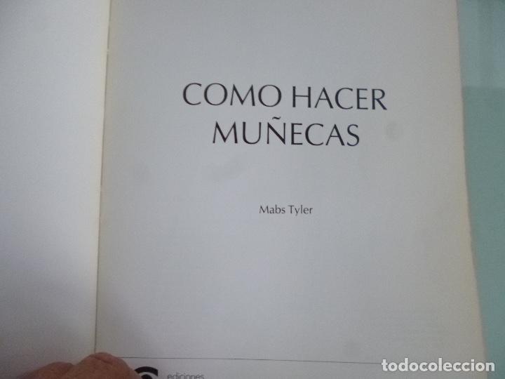 Libros de segunda mano: COMO HACER MU&Ntilde;ECAS. MABS TYLER. EDICIONES CEAC 1983 - Foto 5