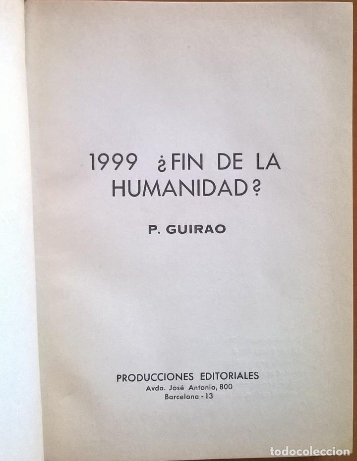 Libros de segunda mano: 1999 FIN DE LA HUMANIDAD, P. GUIRAO - Foto 4