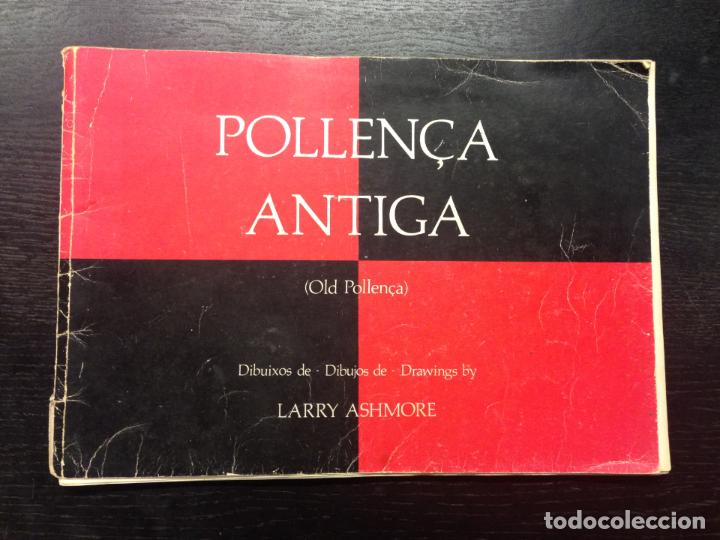 Libri di seconda mano: POLLEN&Ccedil;A ANTIGA (OLD POLLEN&Ccedil;A), POLLENSA, MALLORCA, 32 L&Agrave;MINAS, ASHMORE, LARRY, 1982