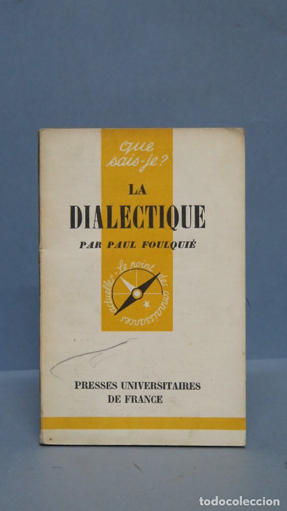 Libros de segunda mano: LA DIALECTIQUE. Paul Foulquie - Foto 1