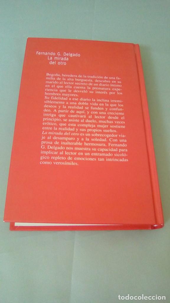 Libros de segunda mano: LA MIRADA DEL OTRO.- FERNANDO G. DELGADO - Foto 2