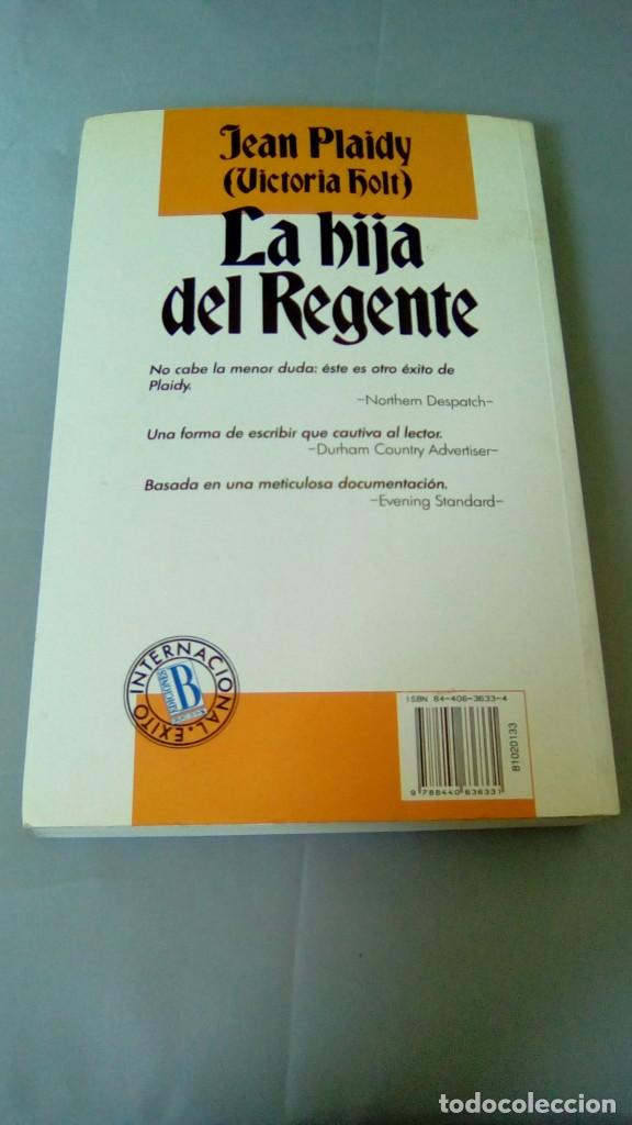 Libros de segunda mano: LA HIJA DEL REGENTE.- JEAN PLAIDY - Foto 2