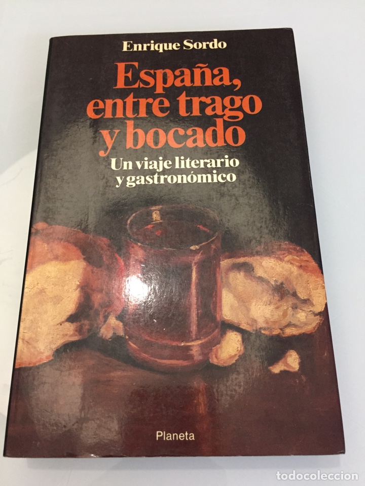 Libros de segunda mano: Libro Espa&ntilde;a, entre trago y bocado. Enrique Sordo - Foto 1