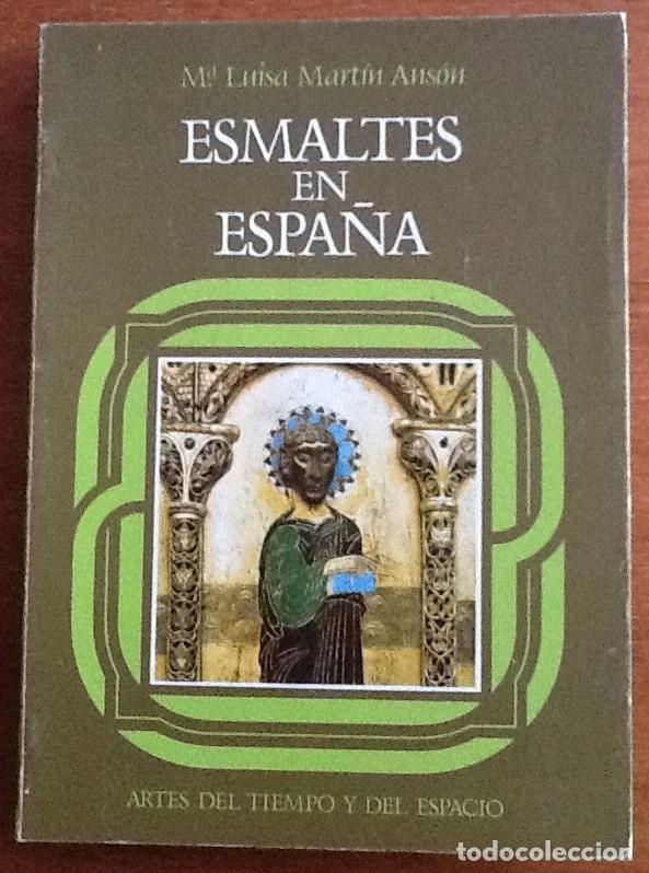 Libros de segunda mano: Esmaltes en Espa&ntilde;a. Mar&iacute;a Luisa Mart&iacute;n Anson - Foto 1