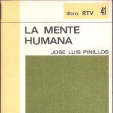 Libros de segunda mano: LA MENTE HUMANA - JOSÉ LUIS PINILLOS - BIBLIOTECA BASICA Nº 41 SALVAT 1970 LIBRO RTV. Lote 132083322