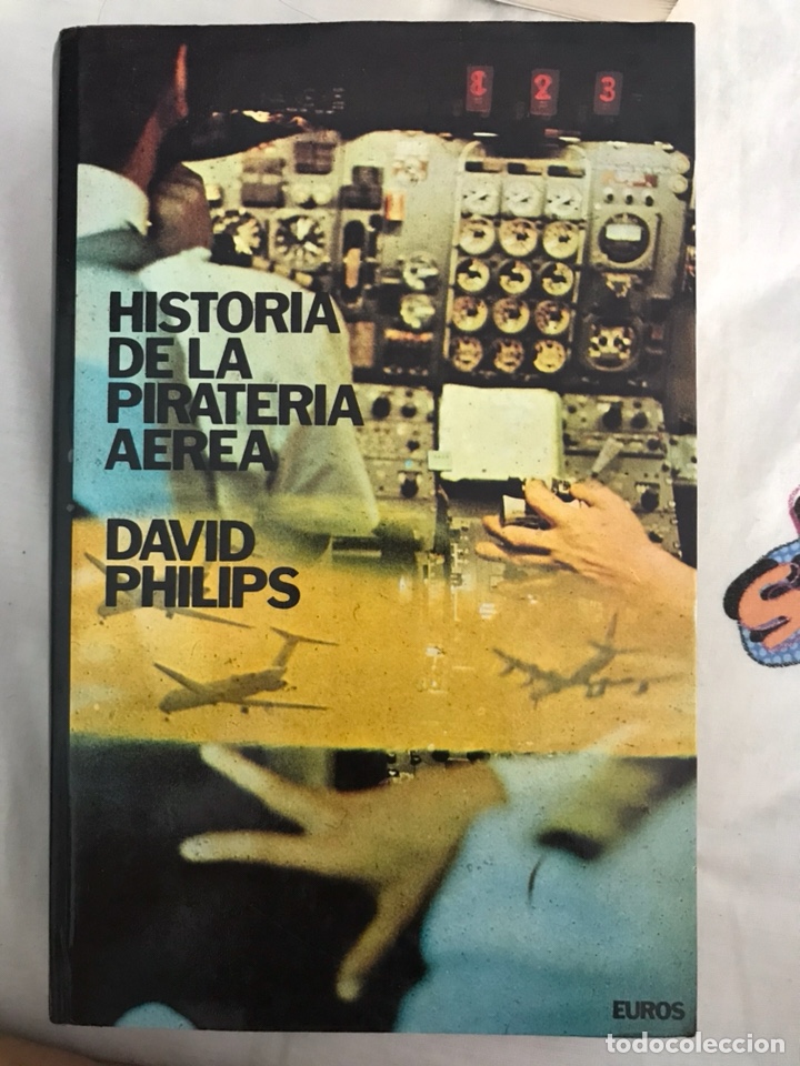 Libros de segunda mano: Historia de la pirater&iacute;a a&eacute;rea David Philips - Foto 1