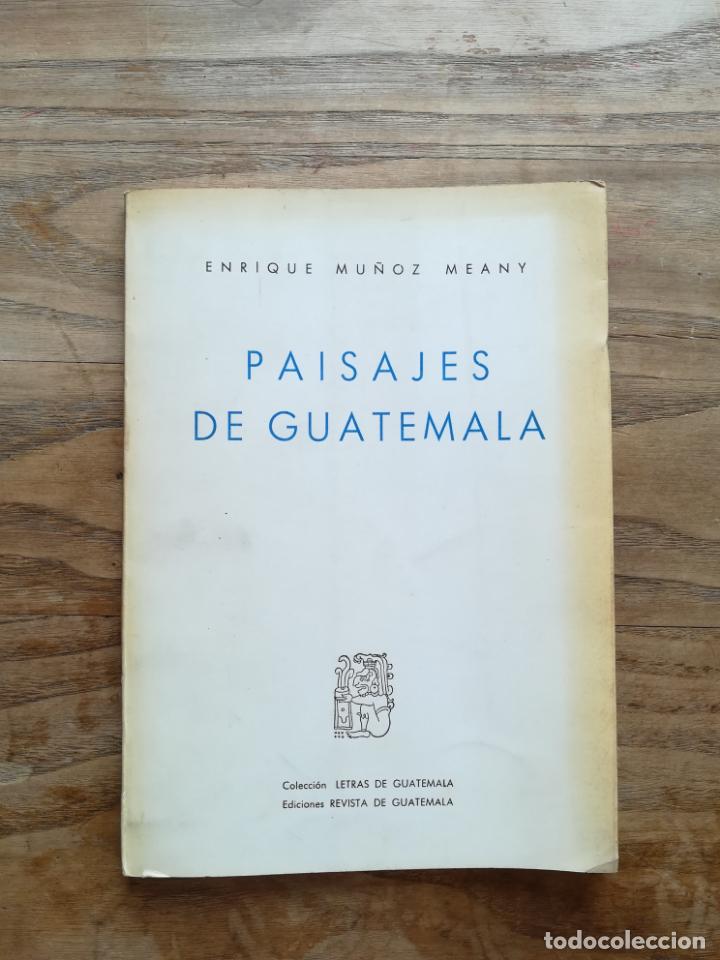 Gebrauchte B&uuml;cher: Paisajes de Guatemala (Poemas en prosa) - MU&Ntilde;OZ MEANY, Enrique