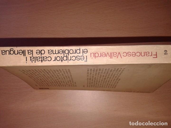 Libros de segunda mano: L&acute;ESCRIPTOR CATALA I EL PROBLEMA DE LA LLENGUA, FRANCESC VALLVERDU, 1968, EN CATALA - Foto 3